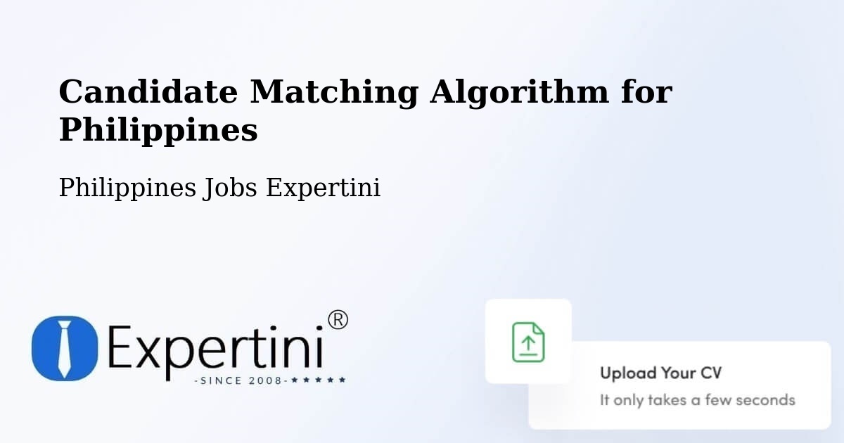 Candidate Matching Algorithm Overview – Tacloban - Philippines Jobs Expertini